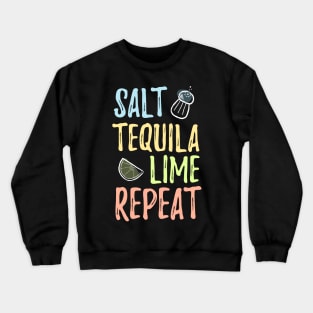 Salt, Tequila, Lime, Repeat - vintage design Crewneck Sweatshirt